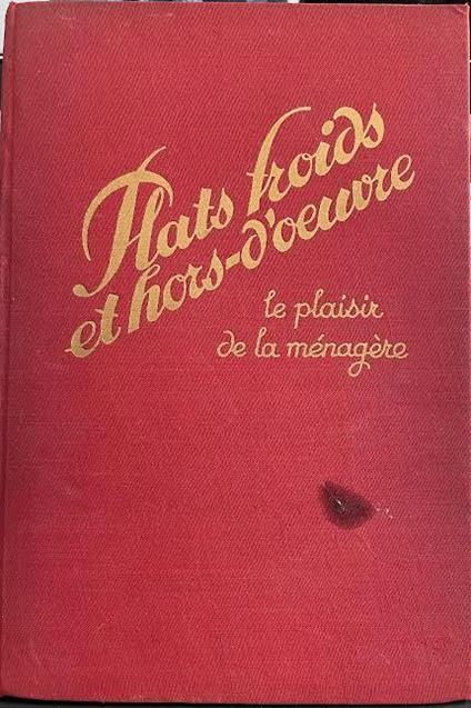 Plats froids et hors-d'oeuvre le plaisir de la ménagère - F. Nietlispach - copertina