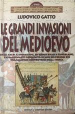 Le grandi invasioni del Medioevo