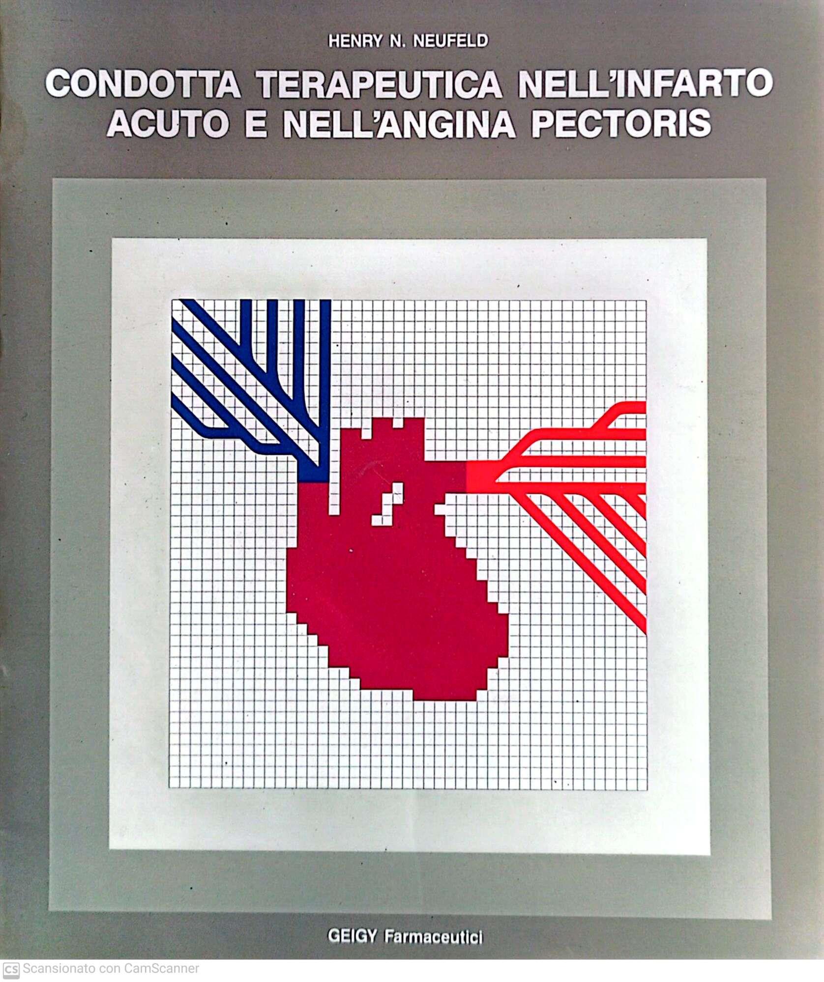 Condotta terapeutica nell'infarto acuto e nell'angina pectoris