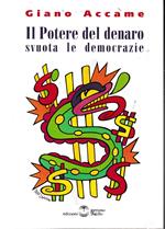 Il Potere del denaro svuota le democrazie