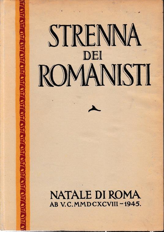 Strenna dei romanisti. Natale di Roma. N. 6 - 1945 - copertina