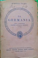 La Germania. Testo, costruzione versione letterale, argomenti e note
