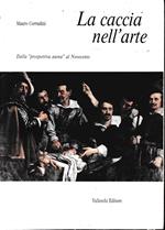 La caccia nell'arte. 2° volume