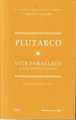 Vite parallele: Alessandro e Cesare