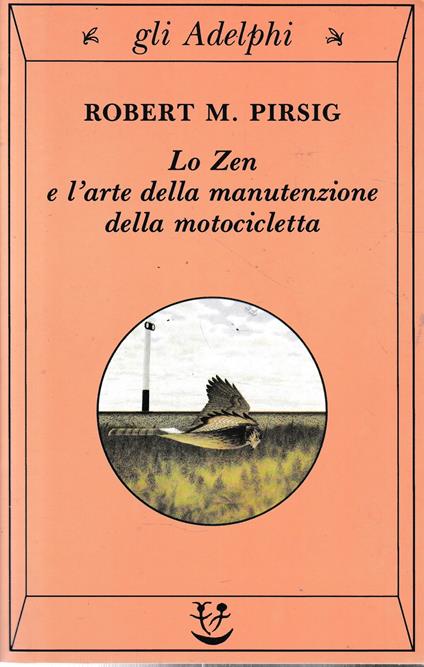 Lo zen e l'arte della manutenzione della motocicletta - Robert M. Pirsig - copertina