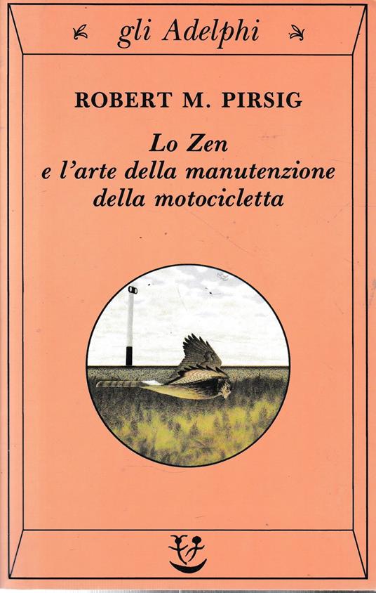 Lo zen e l'arte della manutenzione della motocicletta - Robert M. Pirsig - copertina