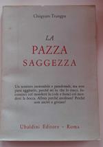La pazza saggezza