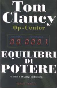 Op-Center. Equilibri di potere - Tom Clancy - copertina
