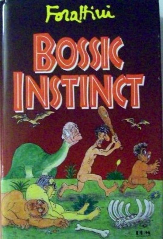 Bossic instinct - Giorgio Forattini - copertina
