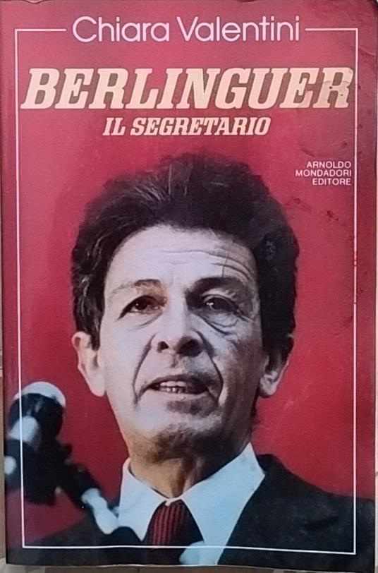 Berlinguer il segretario - Chiara Valentini - copertina