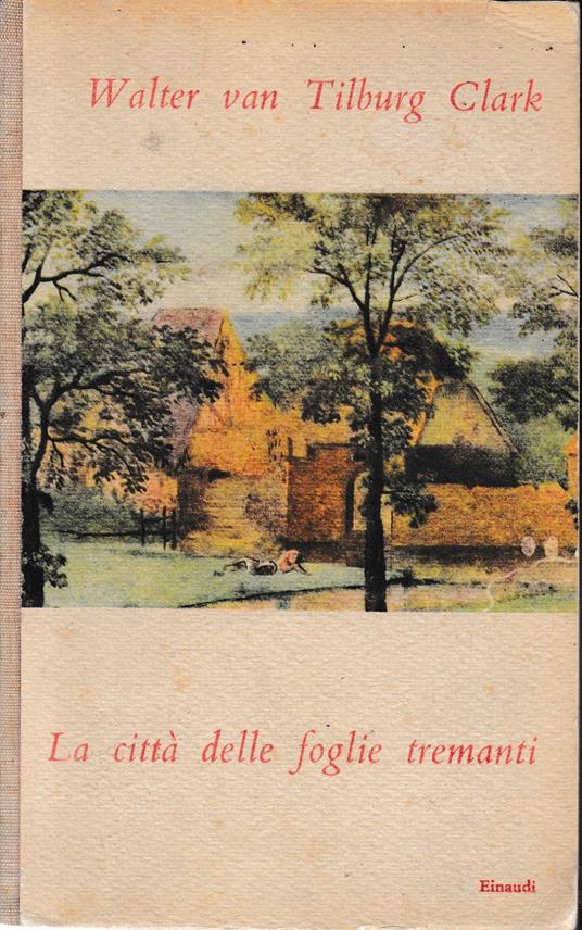 La città delle foglie tremanti - Walter Van Tilburg Clark - copertina