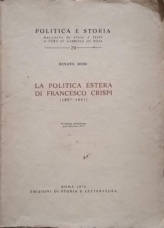 La politica estera di Francesco Crispi (1887-1891) - Renato Mori - copertina