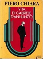 VIta di Gabriele D'Annunzio