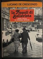 La Napoli di Bellavista. Sono figlio di persone antiche
