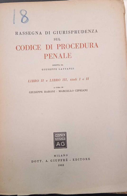 Rassegna di giurisprudenza sul codice di procedura penale. Libro II e Libro III, titoli I e II - copertina
