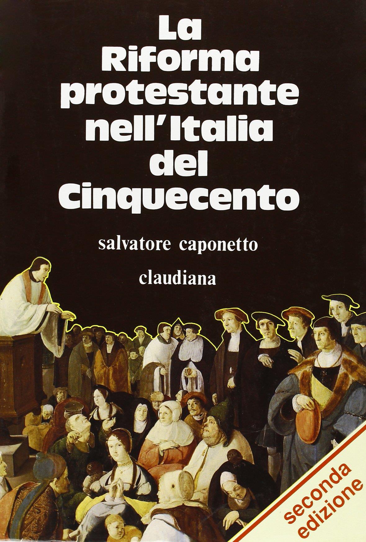 La riforma protestante nell'Italia del Cinquecento