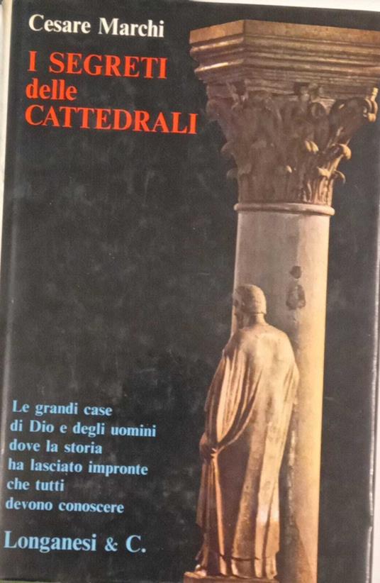 I segreti delle cattedrali - Cesare Marchi - copertina