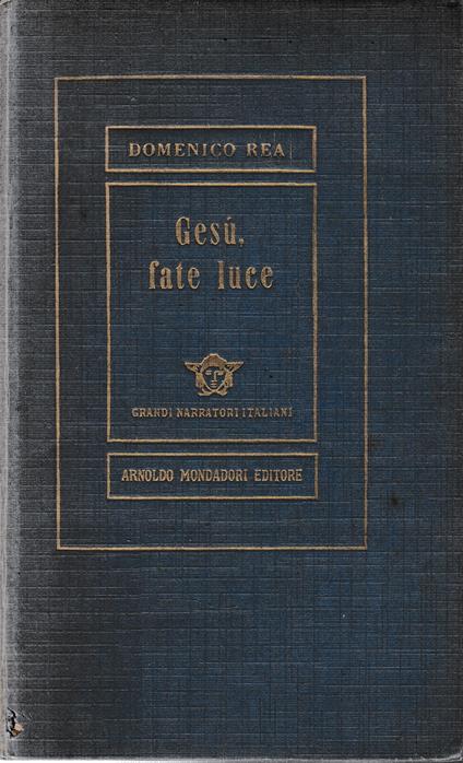 Gesù, fate luce - Domenico Rea - copertina