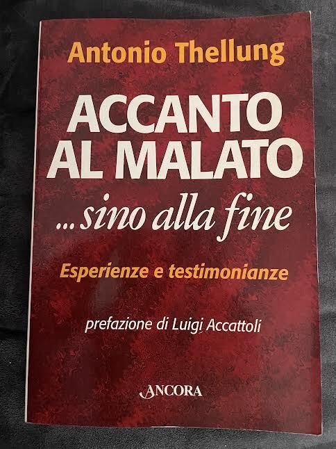 Accanto al malato... Sino alla fine - Antonio Thellung - copertina
