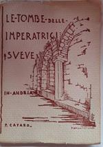 Le tombe delle imperatrici sveve in Andria