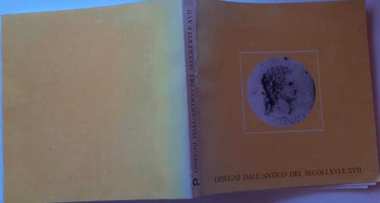 Disegni dall'antico dei secoli XVI e XVII - copertina