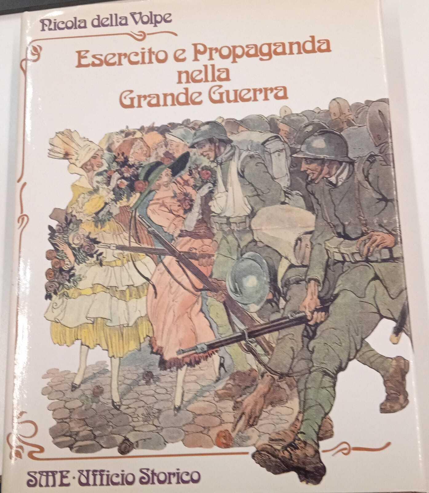 Esercito e propaganda nella Grande Guerra