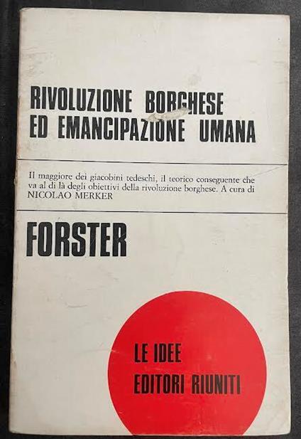 Rivoluzione borghese ed emancipazione umana - Georg Forster - copertina