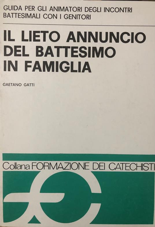 Il lieto annuncio del battesimo in famiglia - Gaetano Gatti - copertina