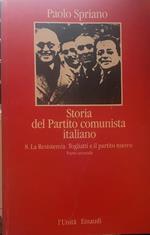Storia del Partito comunista italiano. 8-La Resistenza. Togliatti e il partito nuovo, parte seconda