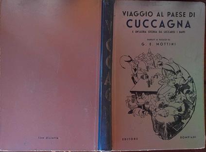 Viaggio al paese di Cuccagna e un'altra storia da leccarsi i baffi - Edoardo Mottini - copertina