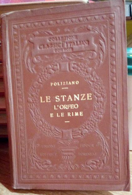 I classici italiani con note.Le stanze - L'Orfeo e le rime - Angelo Poliziano - copertina