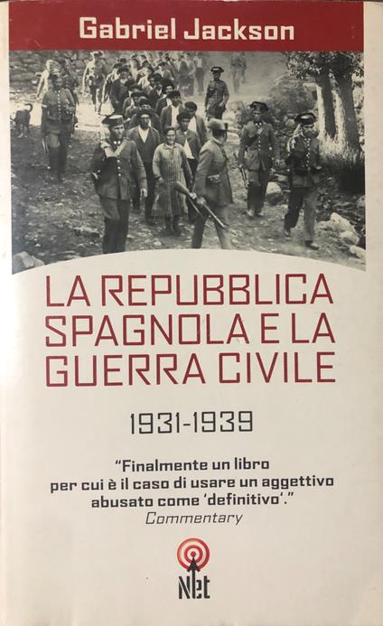 La Repubblica spagnola e la guerra civile 1931-1939 - Gabriel Jackson - copertina