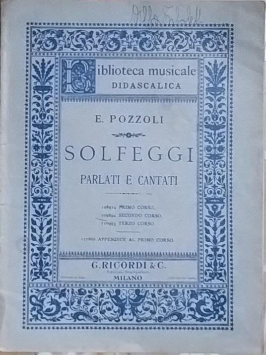 Solfeggi. Parlati e cantati. 1° - 2° - 3° corso. Appendice al 1° corso - Ettore Pozzoli - copertina