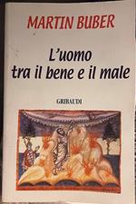 L' uomo tra il bene e il male