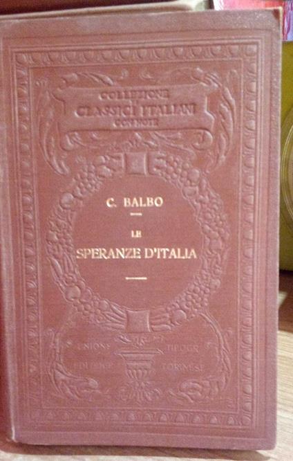 I classici italiani con note. Le speranze d'Italia - Cesare Balbo - copertina