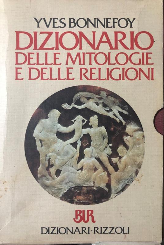 Dizionario delle mitologie e delle religioni. [Tre volumi indivisibili] - Yves Bonnefoy - copertina