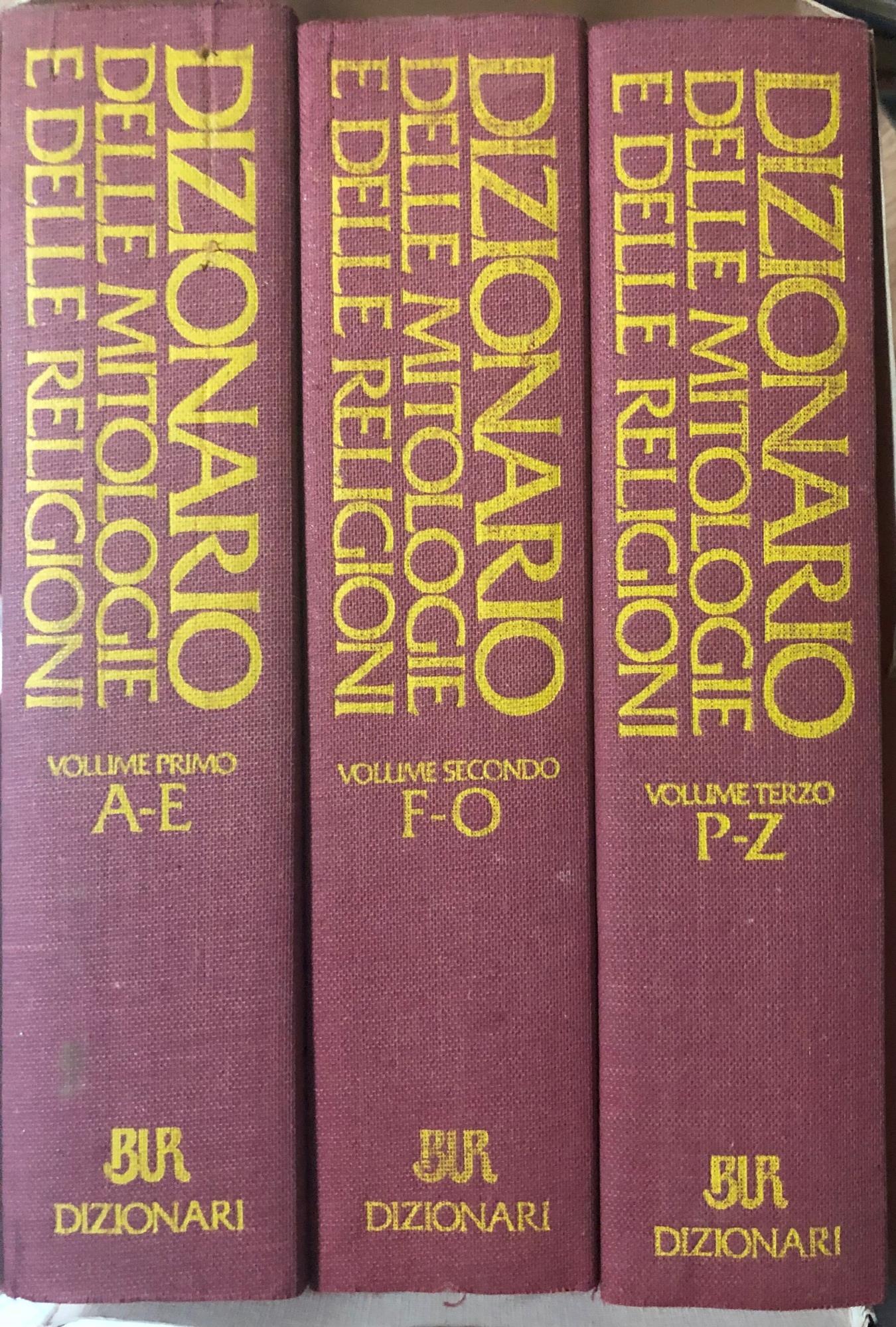 Dizionario delle mitologie e delle religioni. [Tre volumi indivisibili]