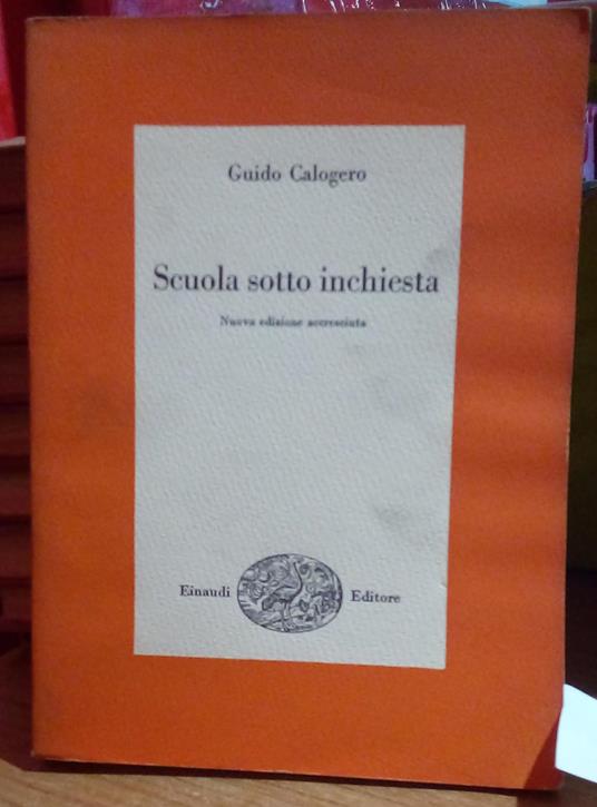 Scuola sotto inchiesta - Guido Calogero - copertina
