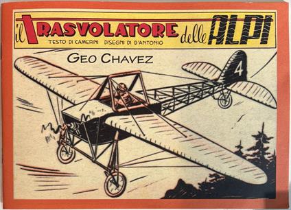 Il trasvolatore delle Alpi. Geo Chavez - copertina