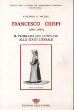 Francesco Crispi (1861-1867). Il problema del consenso allo Stato liberale