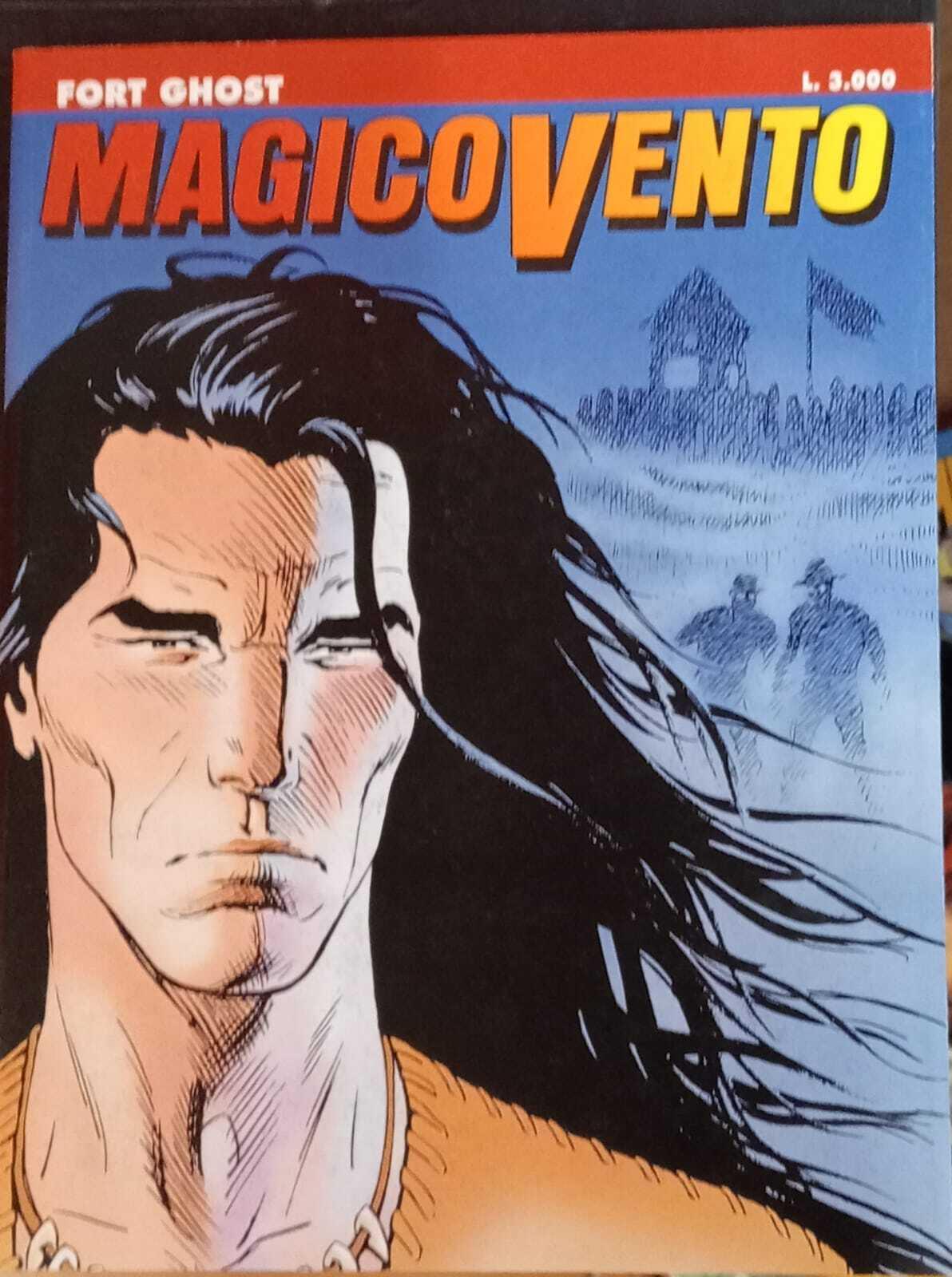 Magico Vento n. 1. Fort Ghost
