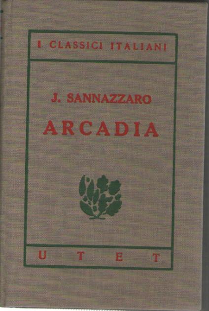 I classici italiani con note. Arcadia - Jacopo Sannazzaro - copertina