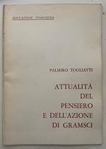 Attualità del pensiero e dell'azione di Gramsci
