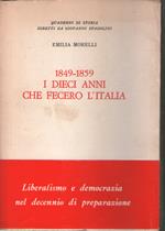 1849-1859 i dieci anni che fecero l'Italia