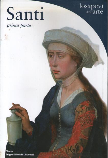 Santi. Prima parte - Rosa Giorgi - copertina