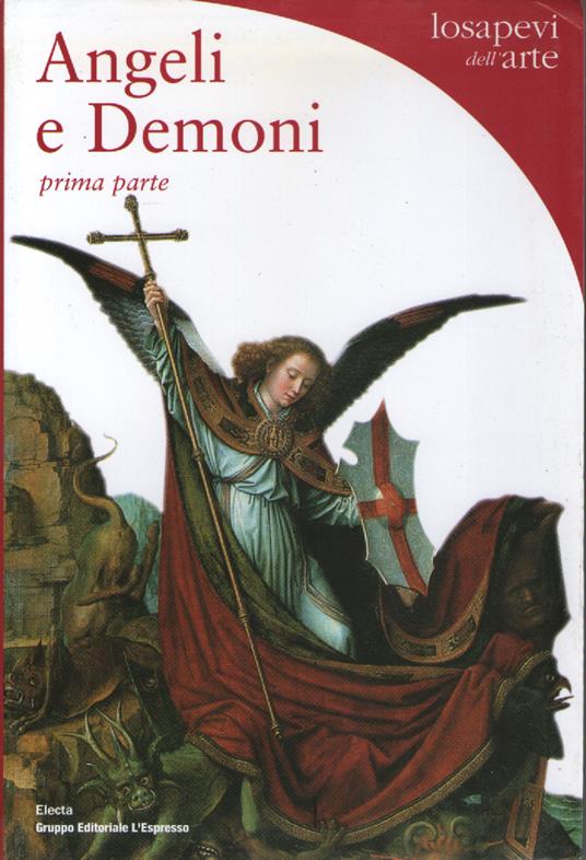 Angeli e Demoni. Prima parte - Rosa Giorgi - copertina