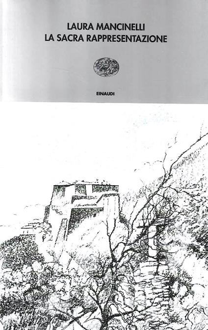 La Sacra Rappresentazione ovvero Come il forte di Exilles fu conquistato ai francesi - Laura Mancinelli - copertina