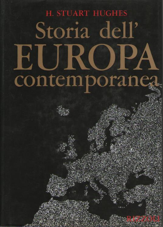 Storia dell'Europa contemporanea - H. Stuart Hughes - copertina