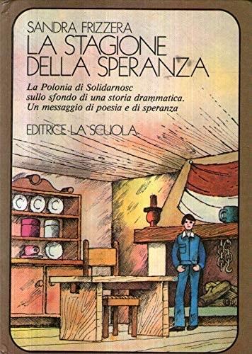 La stagione della speranza - Sandra Frizzera - copertina