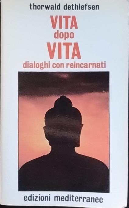 Vita dopo vita - Thorwald Dethlefsen - copertina